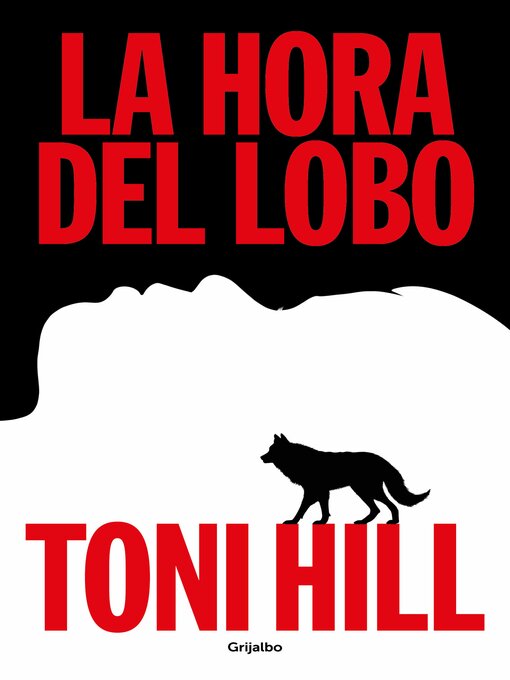 Title details for La hora del lobo (Trilogía del verdugo 2) by Toni Hill - Available